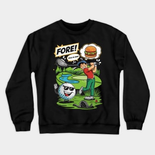 Fore! Fun Golf Adventure with a Hole in One! Crewneck Sweatshirt